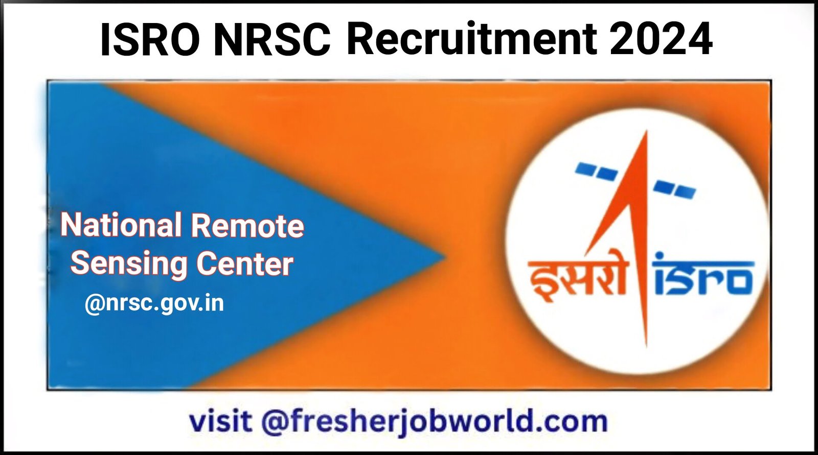 ISRO NRSC Recruitment 2024; Apply Online For 71 Research Scientist and