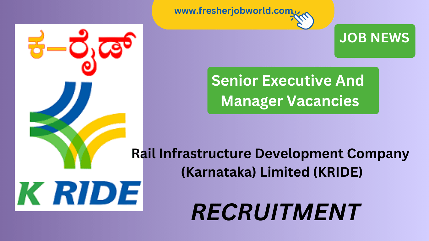 Senior Executive And Manager Vacancies kride.in; Apply Online Till 18